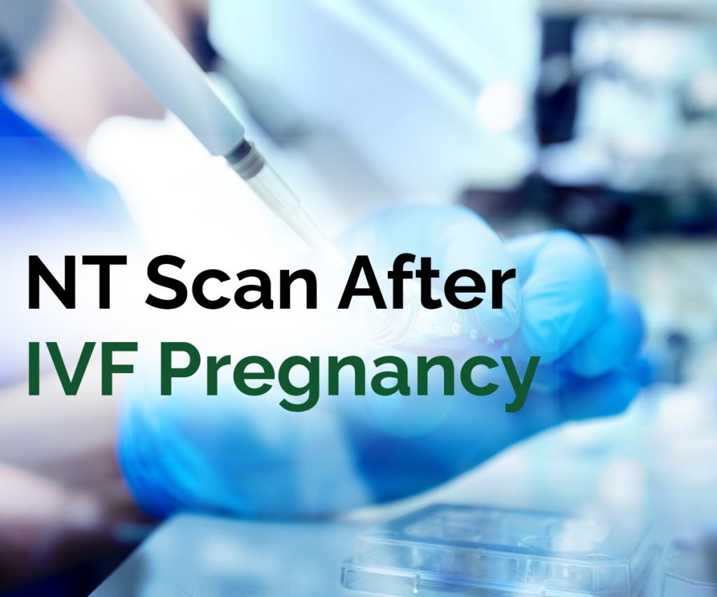 NT Scan After IVF