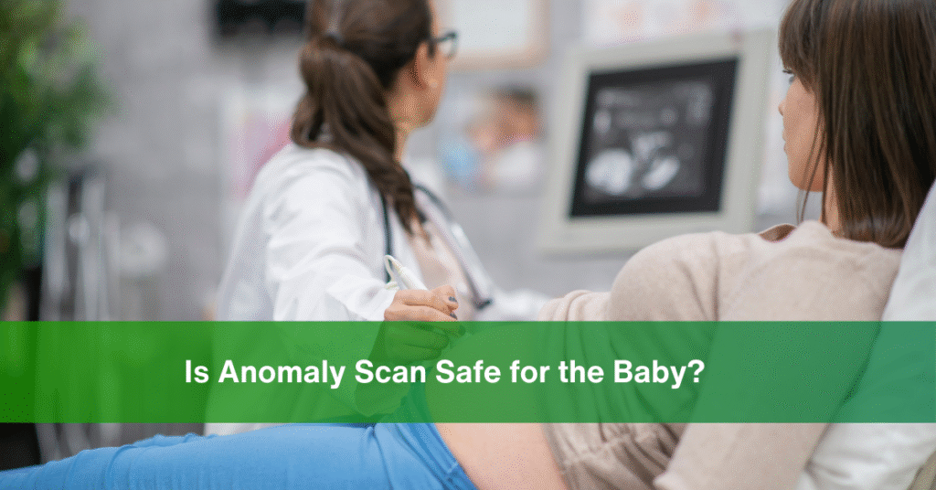 Is Anomaly Scan Safe for the Baby