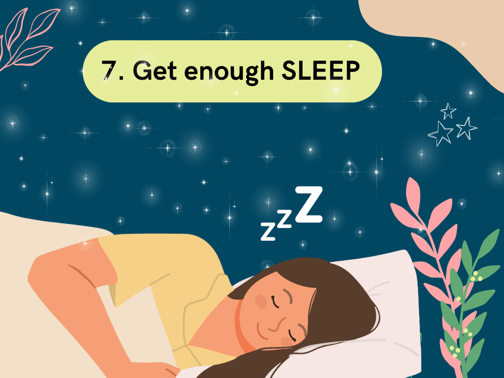 get enough sleep