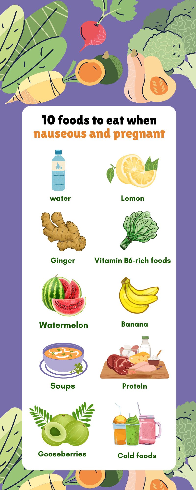 10 Best Foods To Eat When Nauseous And Pregnant