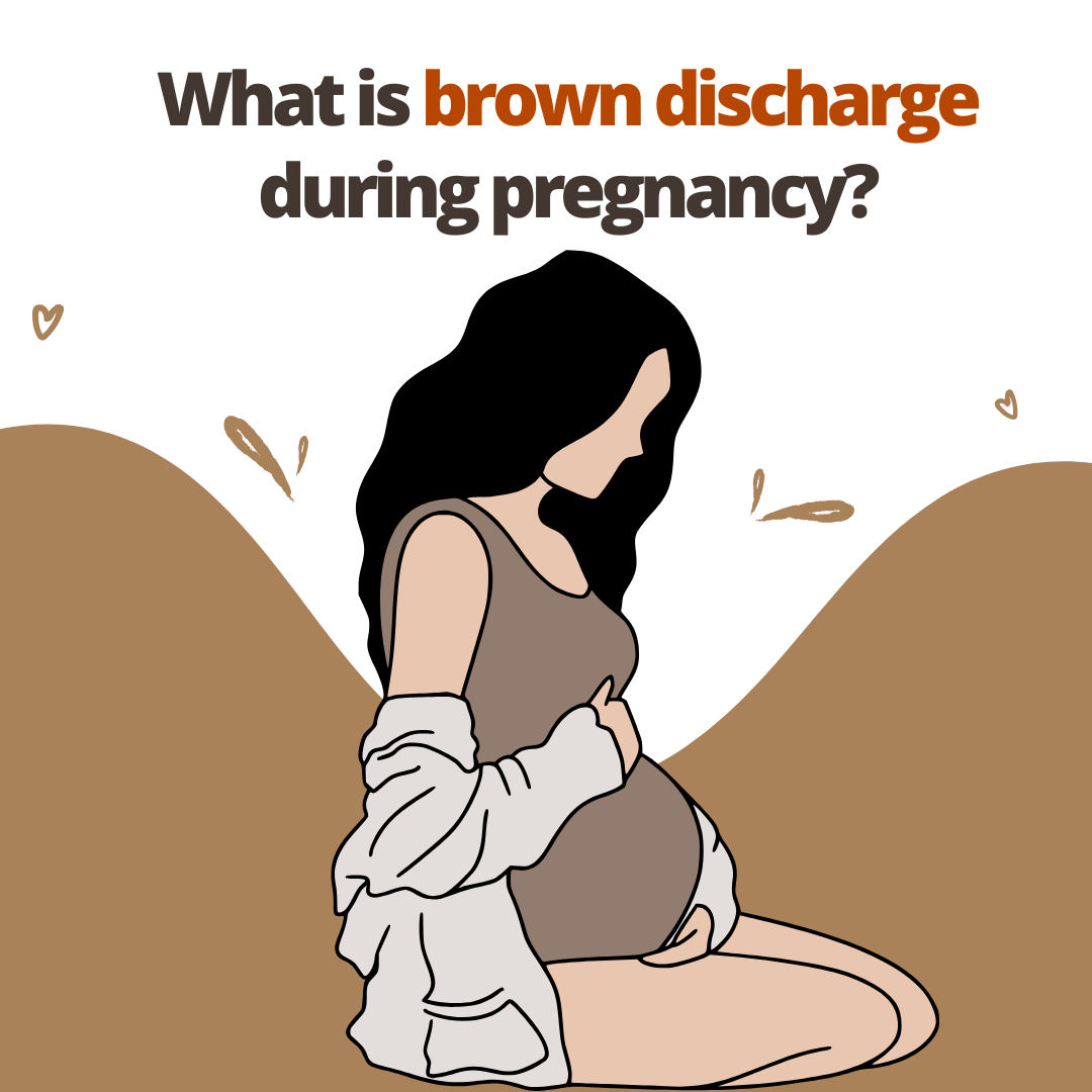 What is brown discharge during pregnancy