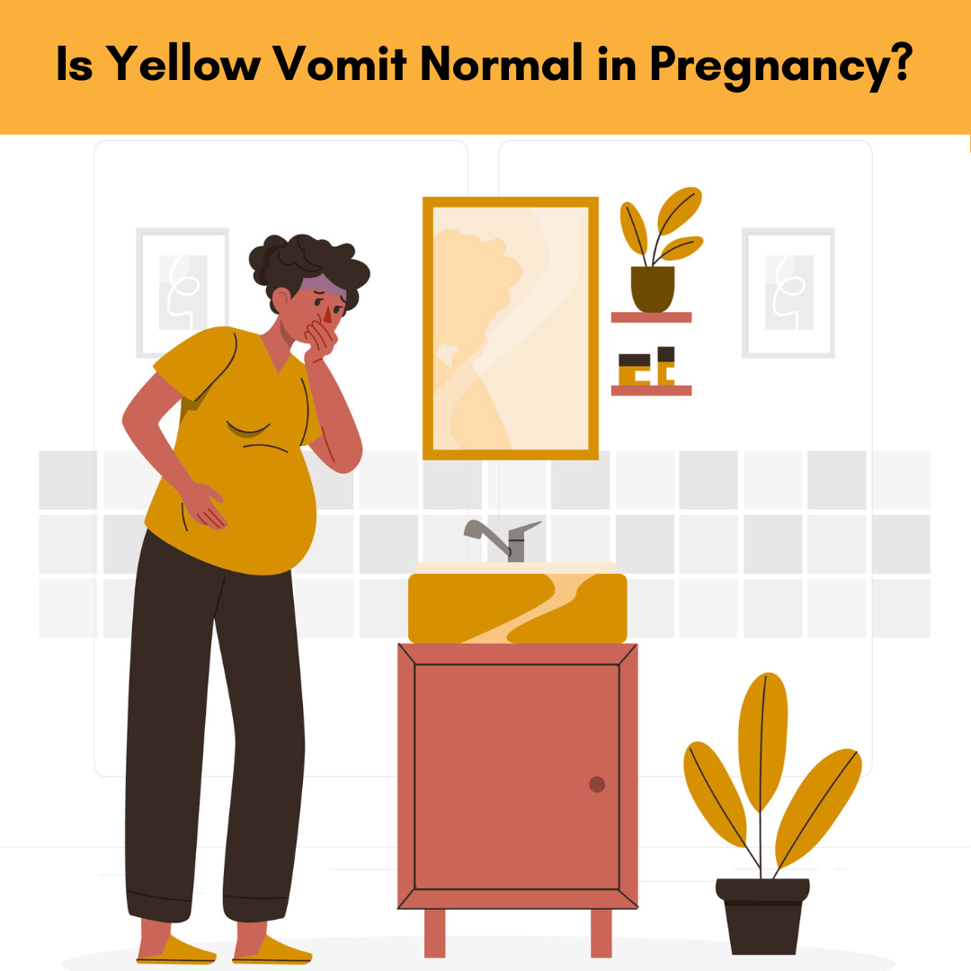 Is Yellow Vomit Normal in Pregnancy