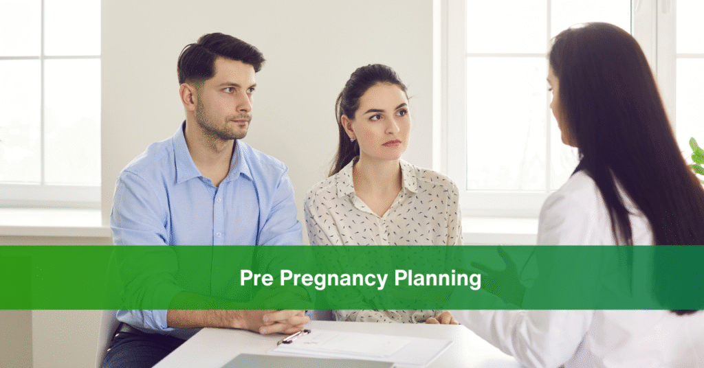 Pre Pregnancy Planning