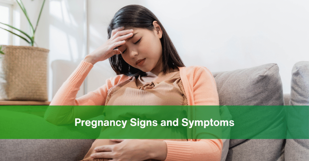 Pregnancy Signs and Symptoms