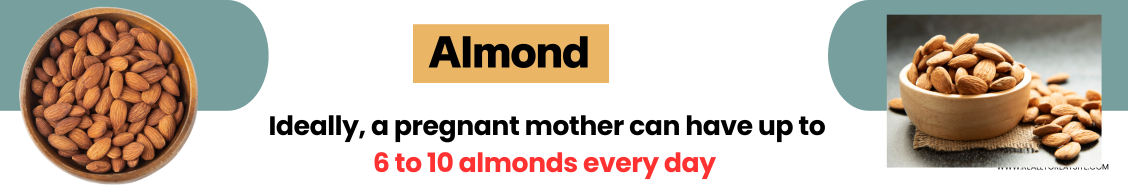 Almonds intake in pregnancy