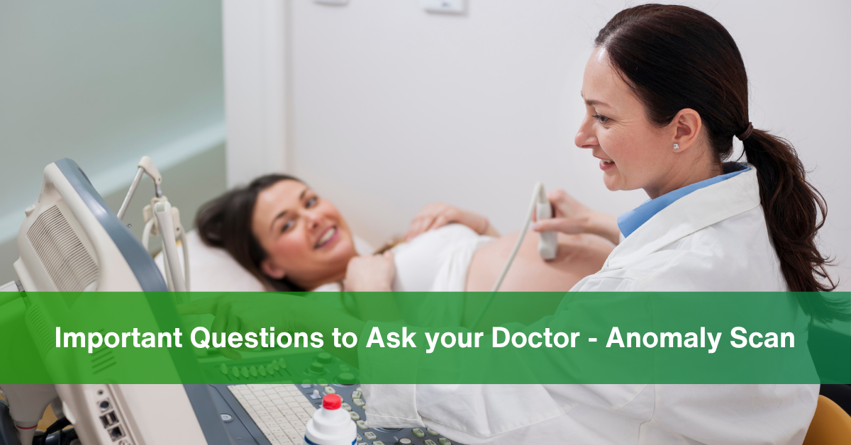 Questions to Ask during anomaly scan